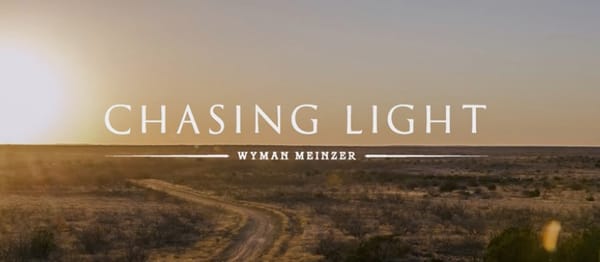 Wyman Meinzer: Chasing Light